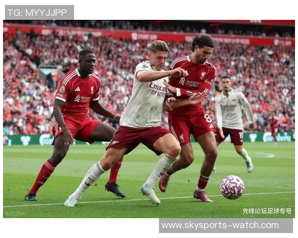 欧冠激战利物浦与阿森纳平局补时进球点燃全场激情